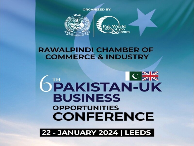 6th Pak-UK Business & Investment Opportunities Conference on 22 January, 2024